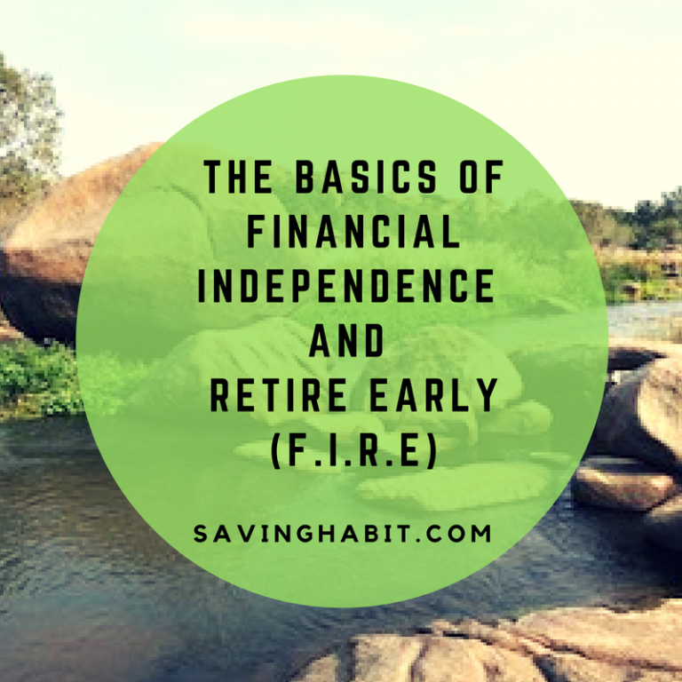The basics of Financial Independence and Retiring Early (F.I.R.E)