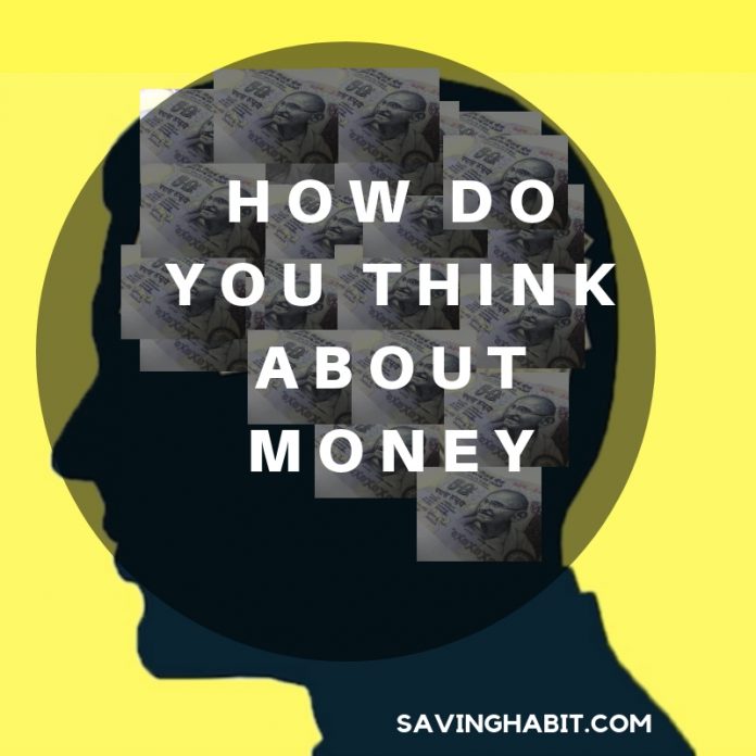 How Do You Think About Money